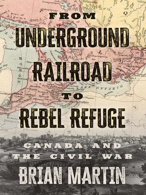 cover image of From Underground Railroad to Rebel Refuge